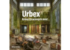 Detail titulu Urbex: Krása ztracených míst