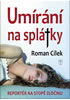 Detail titulu Umírání na splátky - Reportér na stopě zločinu