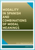 Detail titulu Modality in Spanish and Combinations of Modal Meanings
