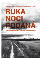 Ruka noci podaná - Základy rodinné a krizové připravenosti
