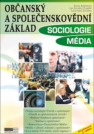SOCIOLOGIE MÉDIA OBČANSKÝ A SPOLEČENSKO VĚDNÍ ZÁKLAD