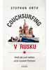 Detail titulu Couchsurfing v Rusku - Aneb jak jsem málem začal rozumět Putinovi