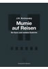 Detail titulu Mumie auf Reisen / Mumie na cestách - Ein Epos und weitere Gedichte / Epos a další básně