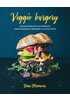 Detail titulu Veggie burgery - Jedinečné recepty na přípravu vegetariánských burgerů z celého světa