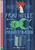 Detail titulu Junge Eli Lektüren 1/A1: Frau Holle und andere Märchen+CD