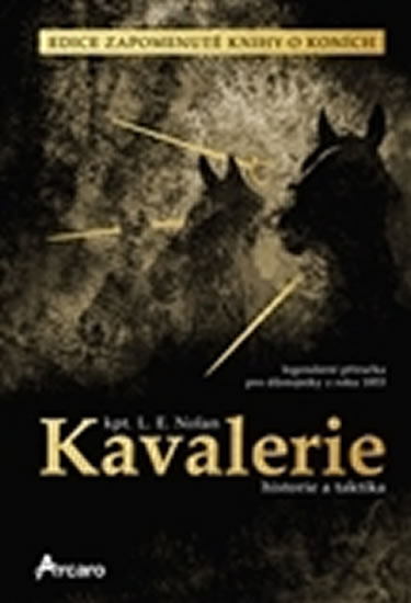 KAVALERIE - HISTORIE A TAKTIKA