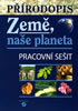 Detail titulu Přírodopis - Země, naše planeta (pracovní sešit)