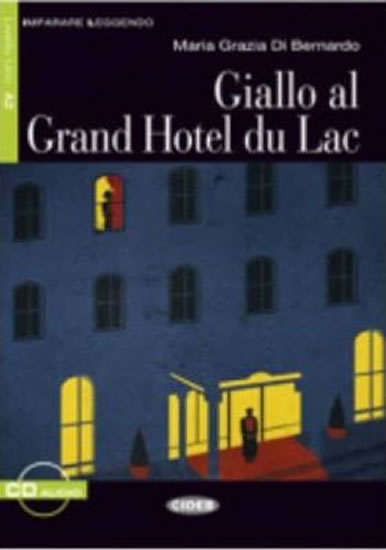 GIALLO AL GRAND HOTEL DU LAC (+CD) /A2