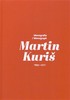 Detail titulu Martin Kuriš – Monografie/Monograph 1993-2017