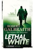 Detail titulu Lethal White : Cormoran Strike Book 4