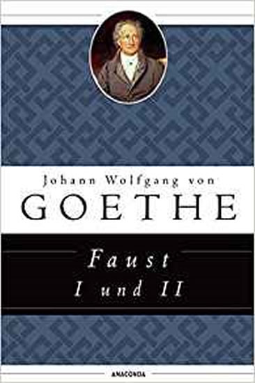 Kniha Faust I Und II - Johann Wolfgang Goethe | Knizniklub.cz