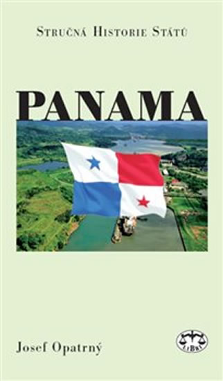 PANAMA STRUČNÁ HISTORIE STÁTŮ