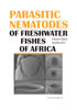 Detail titulu Parasitic nematodes of freshwater fishes of Africa