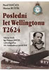 Detail titulu Poslední let Wellingtonu T2624: Válečný deník Sgt Otakara Januje, radiotelegrafisty 311. čs. bombardovací perutě RAF