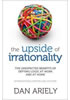 Detail titulu The Upside of Irrationality : The Unexpected Benefits of Defying Logic at Work and at Home