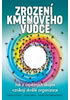 Detail titulu Zrození kmenového vůdce - Jak z úspěšných skupin vznikají skvělé organizace