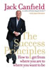 Detail titulu The Success Principles : How to Get from