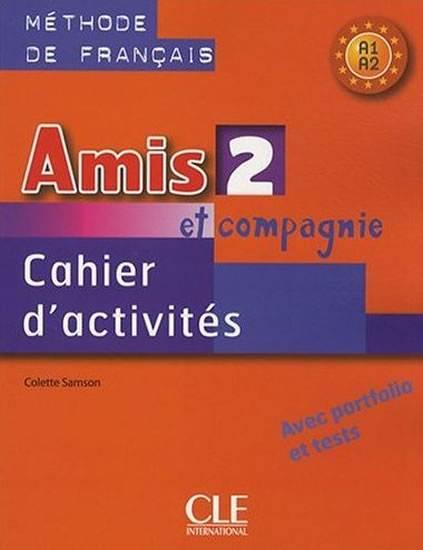 AMIS 2 ET COMPAGNIE CAHIER D’ACTIVITÉS
