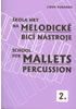 Detail titulu Škola hry na melodické bicí nástroje 2 / School for Mallets Percussion