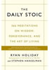 Detail titulu The Daily Stoic : 366 Meditations on Wisdom, Perseverance, and the Art of Living: Featuring new translations of Seneca, Epictetus, and Marcus Aurelius