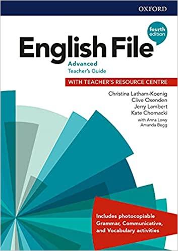 ENGLISH FILE 4TH ADVANCED TEACHERS’S GUIDE WITH RESOURCE C.