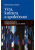 Detail titulu Víra, kultura a společnost: Náboženské kultury v českých zemích 19. a 20. století