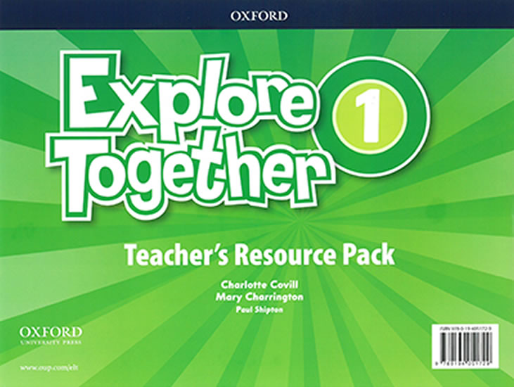 EXPLORE TOGETHER 1 TEACHER’S RESOURCE PACK