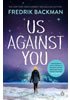Detail titulu Us Against You : From The New York Times Bestselling Author of A Man Called Ove and Beartown