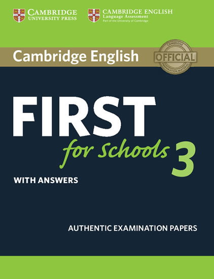 CAMBRIDGE ENGLISH FIRST FOR SCHOOLS 3 WITH ANSWERS