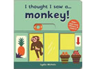 Detail titulu I thought I saw a... Monkey!