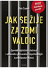 Detail titulu Jak se žije za zdmi Valdic - Zpovědi nejtěžších zločinců i odborného personálu v nejstřeženější kartuziánské věznici