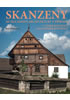 Detail titulu Skanzeny - Muzea lidové architektury v přírodě v České republice a Slovenské republice
