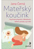 Detail titulu Mateřský koučink - Psychická příprava v těhotenství, během porodu a po něm