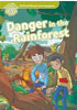 Detail titulu Oxford Read and Imagine Level 3 Danger in the Rainforest with Audio Mp3 Pack