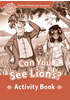 Detail titulu Oxford Read and Imagine Level 2 Can You See Lions? Activity Book