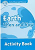 Detail titulu Oxford Read and Discover Level 6 Earth Then and Now Activity Book