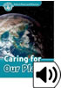 Detail titulu Oxford Read and Discover Level 6 Caring for Our Planet with Mp3 Pack