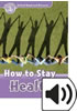 Detail titulu Oxford Read and Discover Level 4 How to Stay Healthy with Mp3 Pack