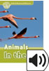 Detail titulu Oxford Read and Discover Level 3 Animals in the Air with Mp3 Pack