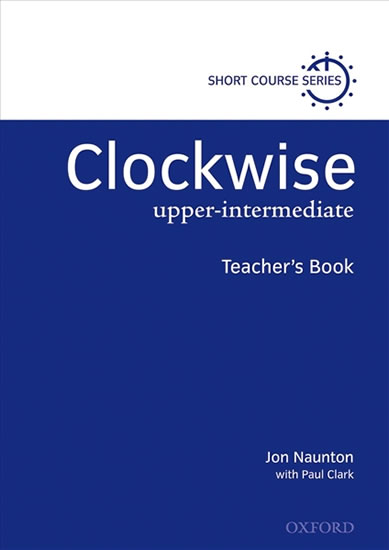 CLOCKWISE UPPER-INTERMEDIATE TEACHER’S BOOK