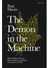 Detail titulu The Demon in the Machine : How Hidden Webs of Information Are Finally Solving the Mystery of Life