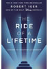 Detail titulu The Ride of a Lifetime : Lessons in Creative Leadership from the CEO of the Walt Disney Company