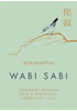 Detail titulu Wabi Sabi: Japanese Wisdom for a Perfectly Imperfect Life