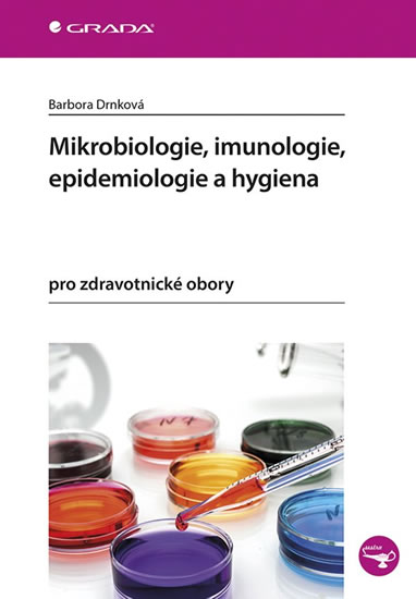 MIKROBIOLOGIE, IMUNOLOGIE, EPIDEMIOLOGIE A HYGIENA