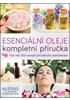 Detail titulu Esenciální oleje: kompletní příručka - Více než 250 receptů pro přírodní aromaterapii