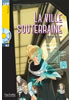 Detail titulu LFF A2: La Ville souterraine + CD Audio