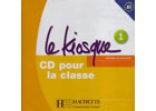 Detail titulu Le Kiosque 1 CD Audio Classe
