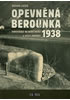 Detail titulu Opevněná Berounka 1938 - Fortifikace na Berounsku a jejich obránci