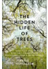 Detail titulu The Hidden Life of Trees : The International Bestseller - What They Feel, How They Communicate