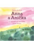 Detail titulu Anna a Anička - O životě na začátku a na konci